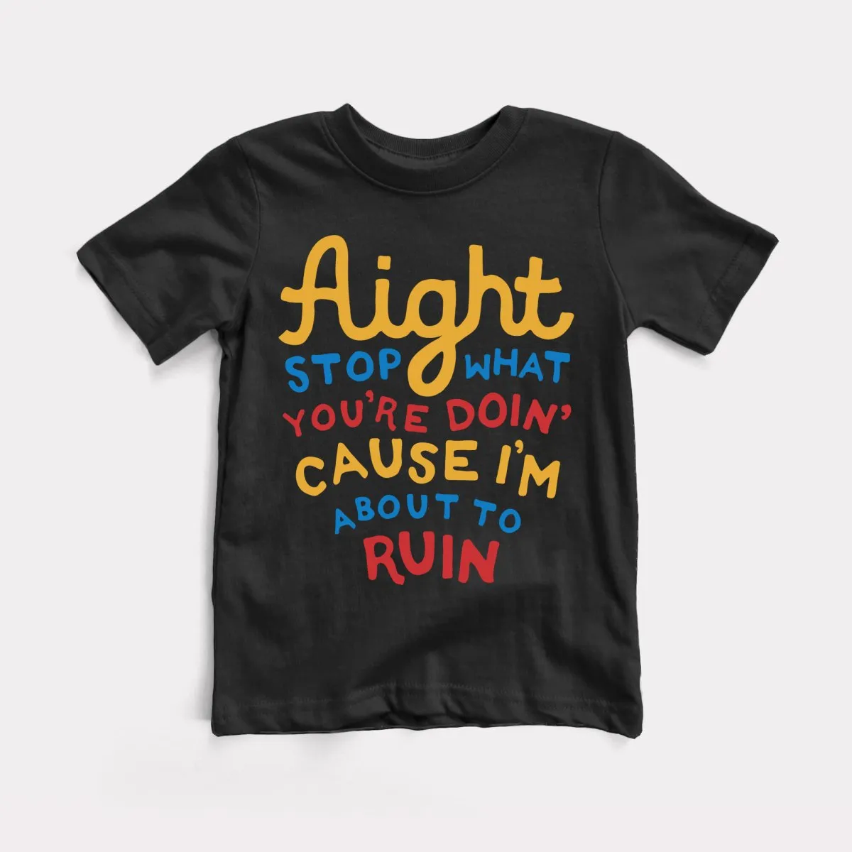 Aight Stop Toddler Tee