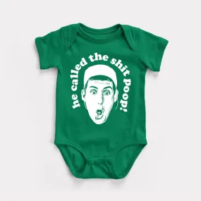 He Called The Shit Poop Baby Bodysuit