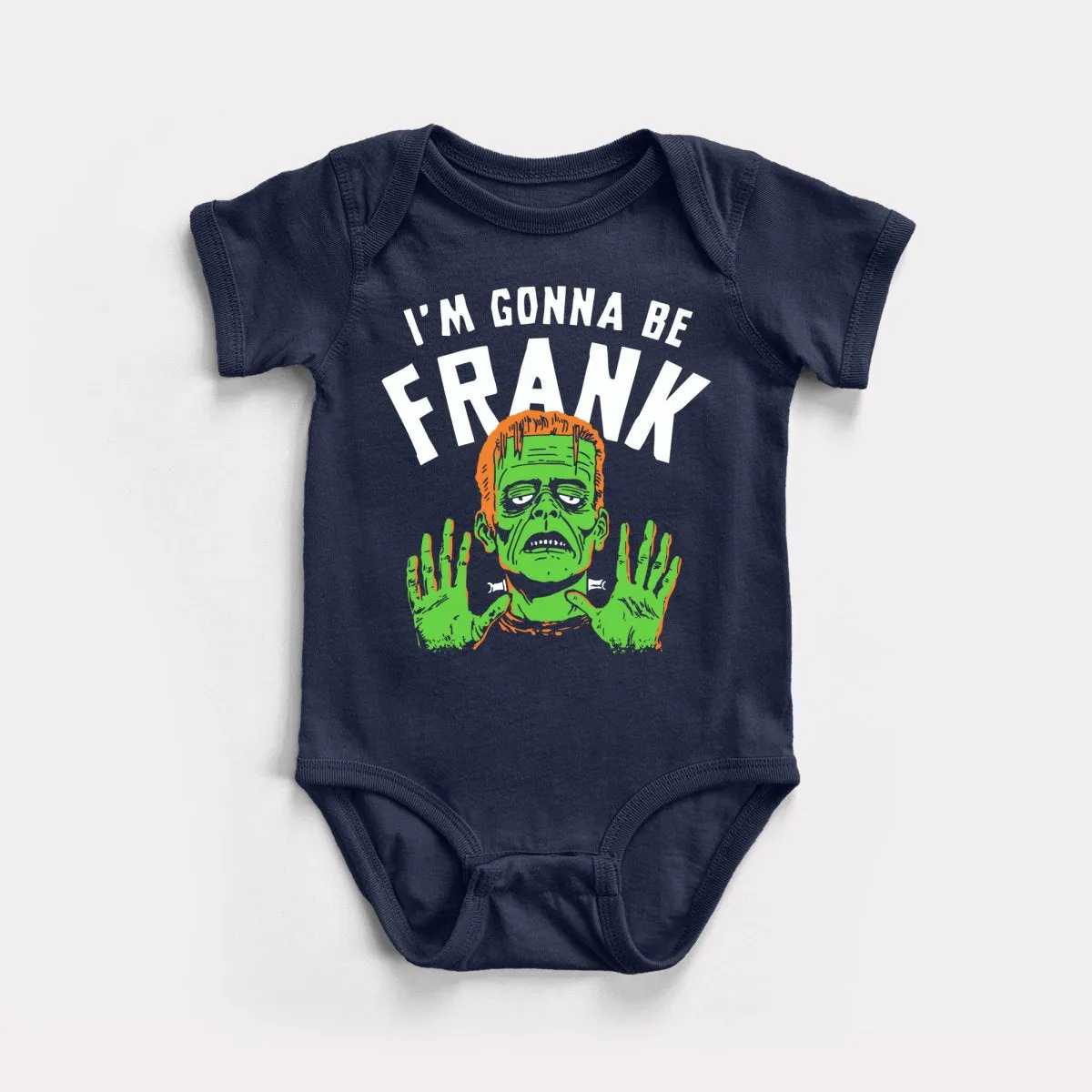 I'm Gonna Be Frank - Baby Bodysuit